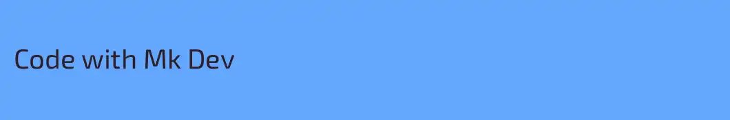 Code with Mk Dev